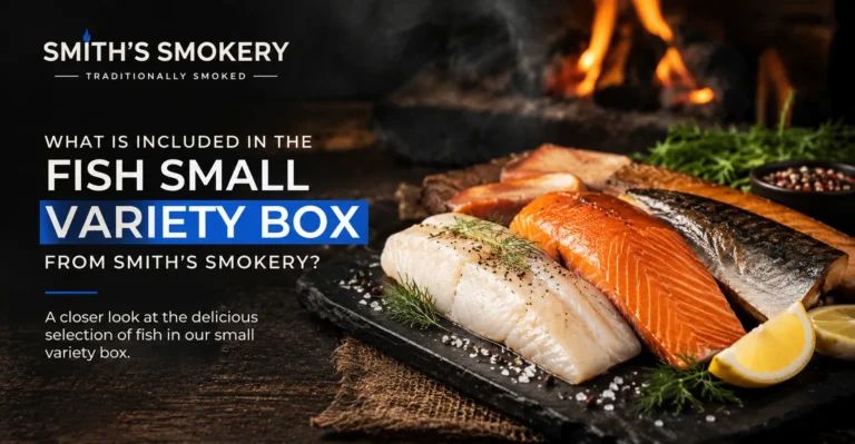 What Is in Smith’s Smokery Fish Small Variety Box